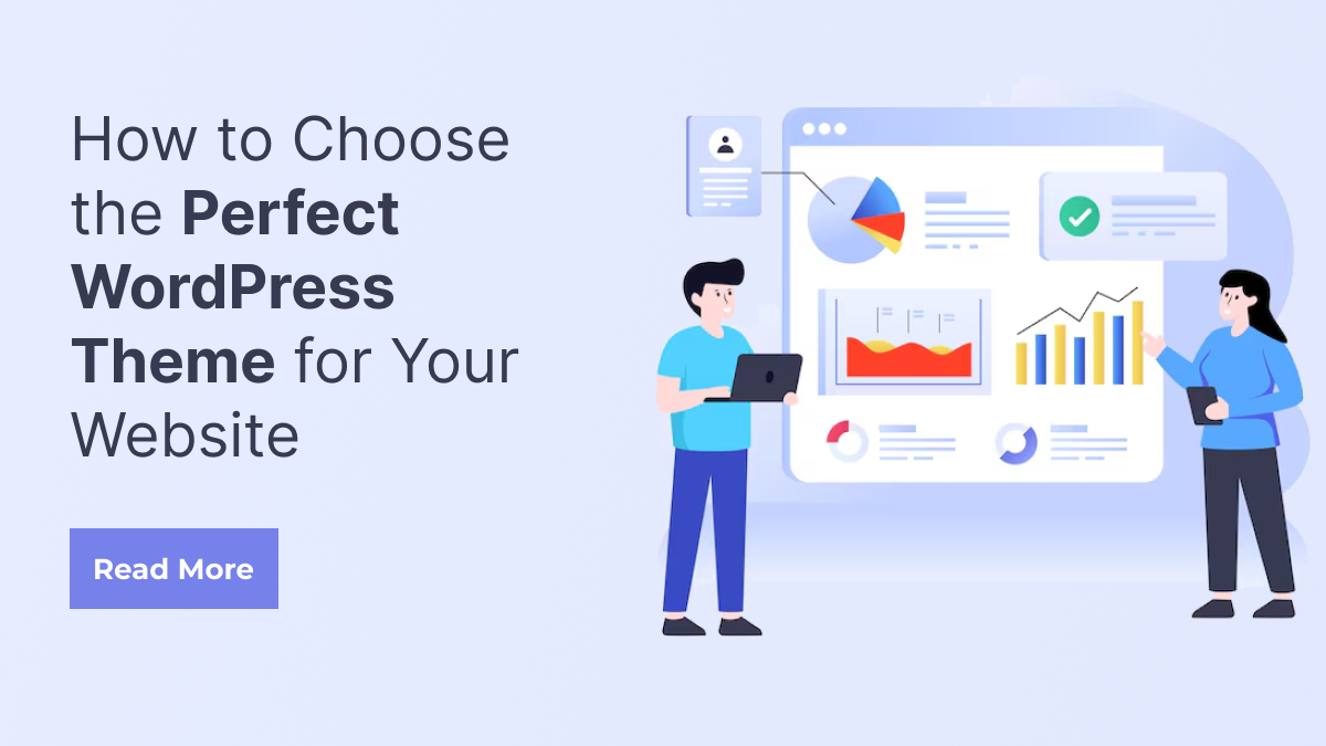 How to Choose the Perfect WordPress Theme for Your Website